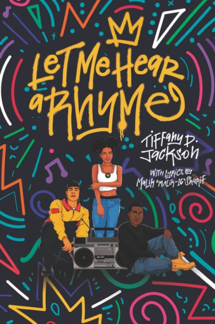 Book cover of: Let Me Hear a Rhyme. By: Tiffany D. Jackson