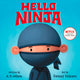 Book cover of: Hello, Ninja. By: Nathan D. Wilson
