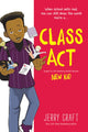 Book cover of: Class Act. By: Jerry Craft - undifferentiated