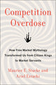 Book cover of: Competition Overdose. By: Maurice E. Stucke