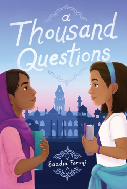Book cover of: Thousand Questions. By: Saadia Faruqi