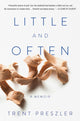 Book cover of: Little and Often. By: Trent Preszler