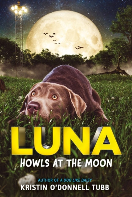 Book cover of: Luna Howls At The Moon. By: Kristin O'Donnell Tubb