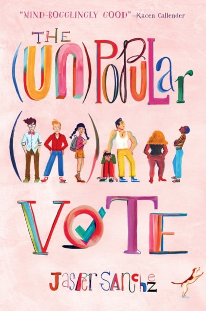 Book cover of: (Un)Popular Vote. By: Jasper Sanchez