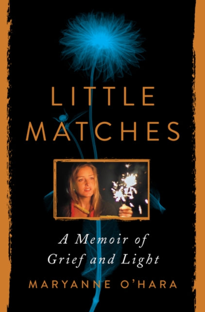 Book cover of: Little Matches. By: Maryanne O'Hara
