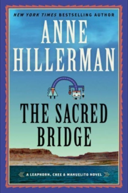 Book cover of: Sacred Bridge. By: Anne Hillerman