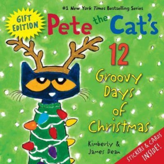 Book cover of: Pete the Cat's 12 Groovy Days of Christmas Gift Edition. By: James Dean
