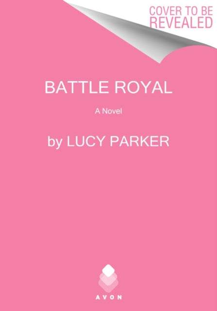 Book cover of: Battle Royal. By: Lucy Parker