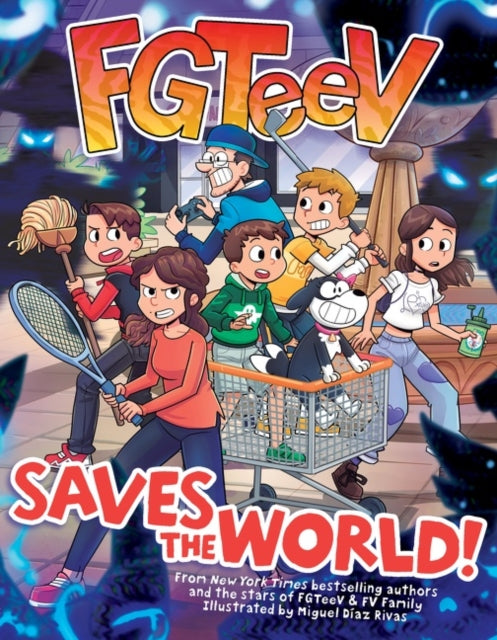 Book cover of: FGTeeV Saves the World!. By: FGTeeV