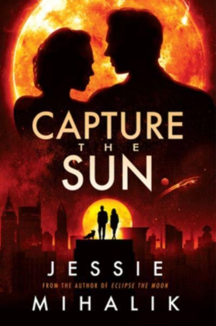 Book cover of: Capture the Sun. By: Jessie Mihalik