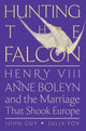 Book cover of: Hunting the Falcon. By: John Guy