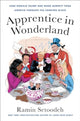 Book cover of: Apprentice in Wonderland. By: Ramin Setoodeh