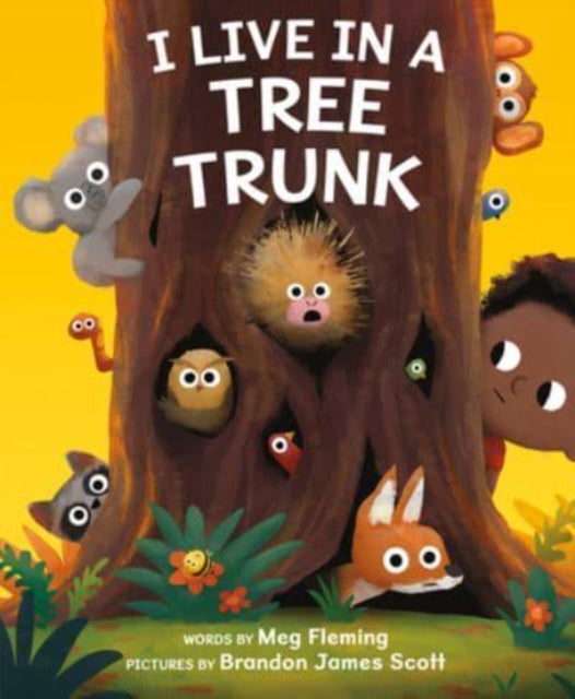 Book cover of: I Live in a Tree Trunk. By: Meg Fleming