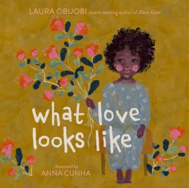 Book cover of: What Love Looks Like. By: Laura Obuobi