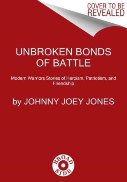 Book cover of: Unbroken Bonds of Battle. By: Anon9780063226081