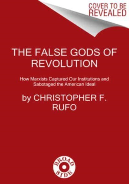 Book cover of: America's Cultural Revolution. By: Christopher F. Rufo