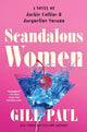 Book cover of: Scandalous Women. By: Gill Paul