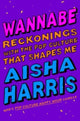 Book cover of: Wannabe. By: Aisha Harris