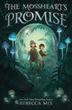 Book cover of: Mossheart's Promise. By: Rebecca Mix