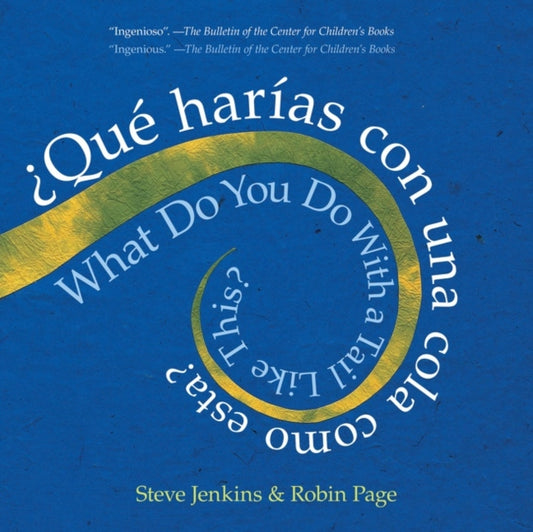 Book cover of: Que harias con una cola como esta?/ What Do You Do With a Tail Like This?. By: Steve Jenkins