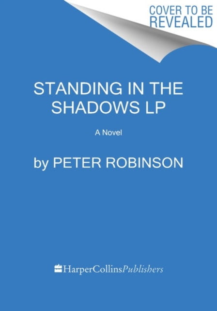 Book cover of: Standing in the Shadows. By: Robinson, Peter