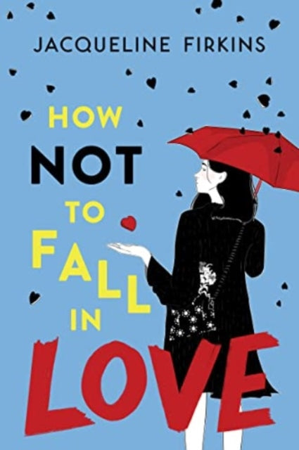 Book cover of: How Not to Fall in Love. By: Jacqueline Firkins