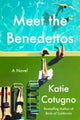 Book cover of: Meet the Benedettos. By: Katie Cotugno