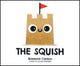 Book cover of: Squish. By: Breanna Carzoo