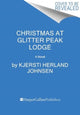 Book cover of: Christmas at Glitter Peak Lodge. By: Kjersti Herland Johnsen