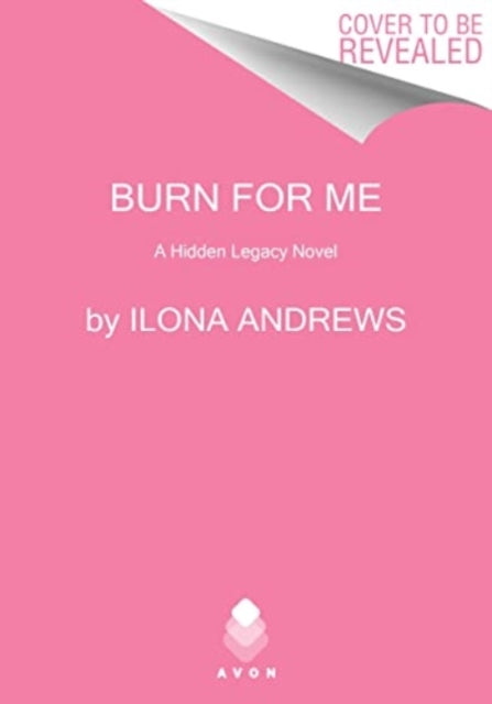 Book cover of: Burn for Me. By: Ilona Andrews