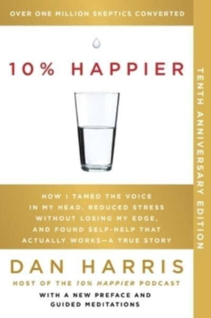 Book cover of: 10% Happier. By: Dan Harris