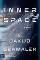 Book cover of: Inner Space. By: Jakub Szamalek