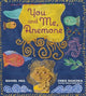 Book cover of: You and Me, Anemone