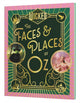 Wicked: The Faces & Places of Oz