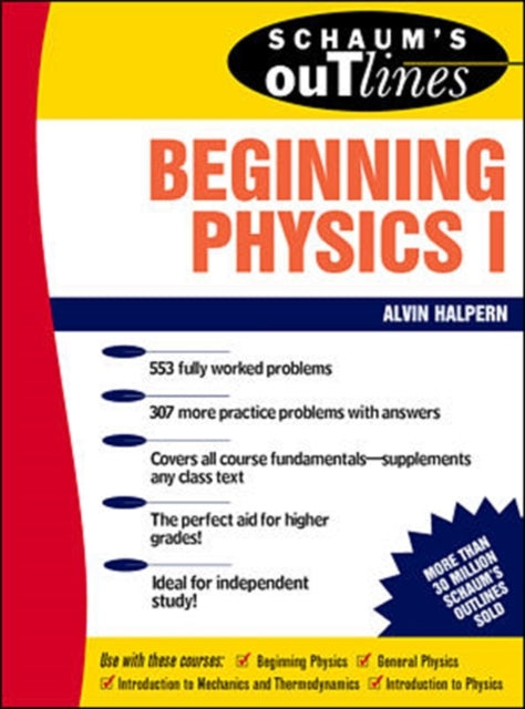 Book cover of: Schaum's Outline of Beginning Physics I: Mechanics and Heat
