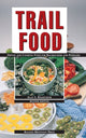 Book cover of: Trail Food: Drying and Cooking Food for Backpacking and Paddling