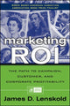 Book cover of: Marketing ROI. By: James D. Lenskold