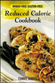 Book cover of: Wheat-Free, Gluten-Free Reduced Calorie Cookbook. By: Connie Sarros
