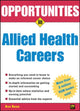 Book cover of: Opportunities in Allied Health Careers, revised edition. By: Alex Kacen