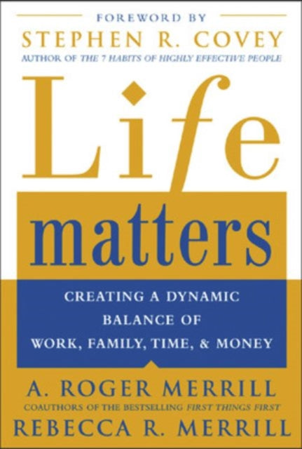 Book cover of: Life Matters. By: A. Roger Merrill