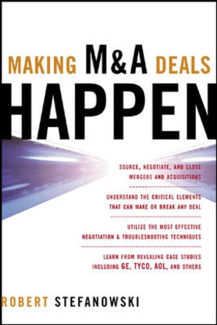 Book cover of: Making M&A Deals Happen. By: Robert Stefanowski