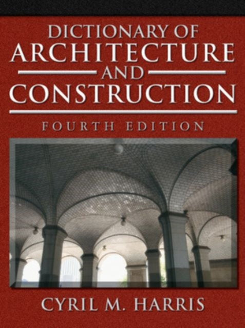 Book cover of: Dictionary of Architecture and Construction