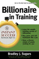 Book cover of: Billionaire In Training