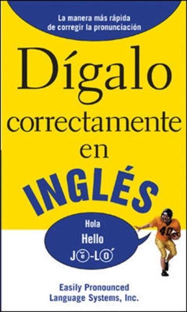 Book cover of: DIGALO CORRECTAMENTE EN INGLES. By: EPLS