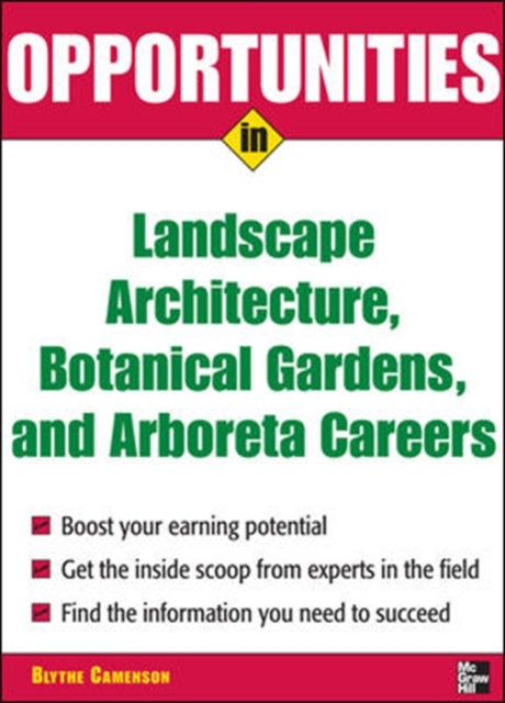Book cover of: Opportunities in Landscape Architecture, Botanical Gardens and  Arboreta Careers. By: Blythe Camenson