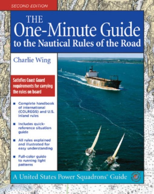 Book cover of: One-Minute Guide to the Nautical Rules of the Road. By: Charlie Wing