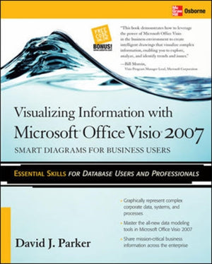 Visualizing Information with Microsoft® Office Visio® 2007