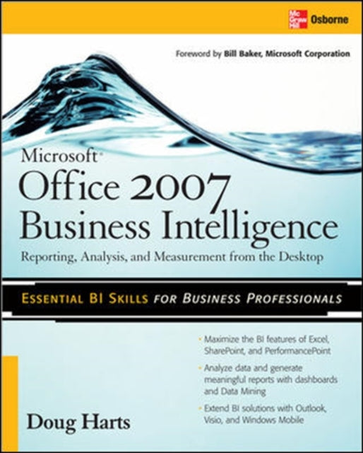 Book cover of: Microsoft ®  Office 2007 Business Intelligence. By: Doug Harts