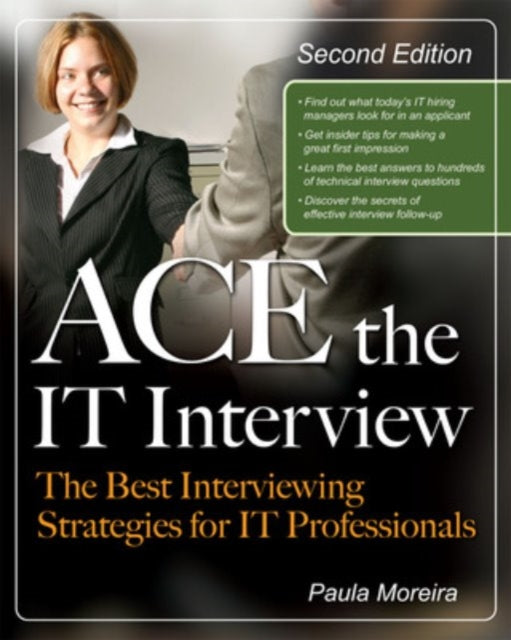 Book cover of: Ace the IT Interview. By: Paula Moreira