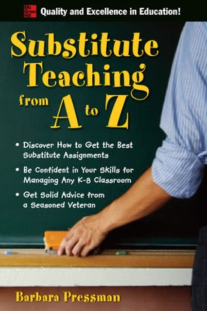 Book cover of: Substitute Teaching from A to Z. By: Barbara Pressman